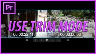 How to Use Trim Mode in Adobe Premiere Pro CC (2018)