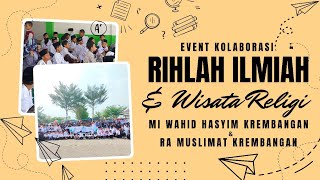 RIHLAH ILMIAH & WISATA RELIGI (Dalam Rangka Memperingati Hari Pahlawan 10 November 2024)