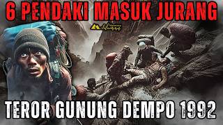 PALING MENGERIKAN ! KISAH 6 PENDAKI TERSESAT JATUH KE JURANG DALAM TEROR GUNUNG DEMPO 1992