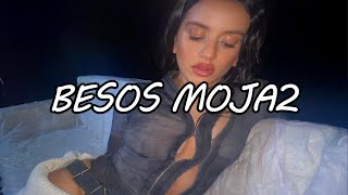 Wisin & Yandel, ROSALÍA - Besos Moja2 (Official Video Lyric)
