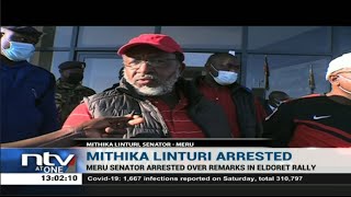 Senator Mithika Linturi arrested, whisked to Nakuru over alleged hatespeech