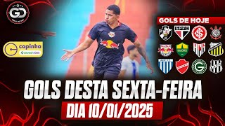 ⚽️ TODOS OS GOLS DESTA SEXTA 10/01/2025 GOLS DA COPINHA, COPA DA RODADA, GOLS DE HOJE, GOLS DO DIA