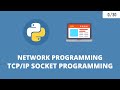 Python Network Programming - TCP/IP Socket Programming