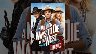 A Million Ways to Die in the West (Unrated)