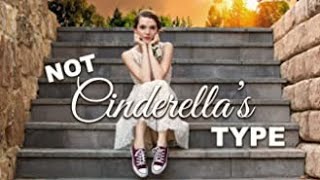 Not Cinderella's Type (2018) | Full Movie | Paris Warner | Tim Flynn | Tanner Gillman