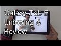 Samsung Galaxy Tab E Unboxing And Hands On Review