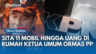 KPK GELEDAH RUMAH Japto Ketua Umum Ormas Pemuda Pancasila, Sita 11 Mobil Terkait Dugaan TPPU