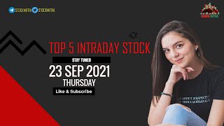 Intraday stocks for tomorrow-23 Sep |By Deeksha