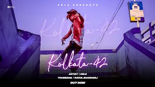 Kolkata-42 | Bangla rap | Artist - Pele