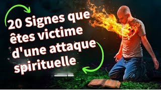 20 signes que vous êtes victime d'une attaque spirituelle