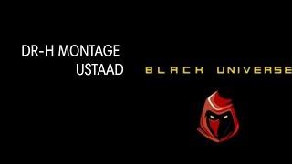 DR-H MONTAGE GAME PLAY | USTAAD