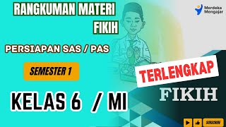 TERLENGKAP | Rangkuman materi Fiqih kelas 6 Semester 1 | Persiapan SAS/ PAS