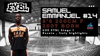 Samuel Emmanuel 200cm F, U20 EYBL Highlights . Stage 1 Roseto Italy, Oct 2024