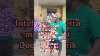 Intelektual serta masyarakat Dogiyai distrik kamu Utara sepakat membasmikan  alkohol minuman keras