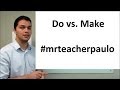 Aula de Inglês:#07 Diferenças entre: DO vs. MAKE