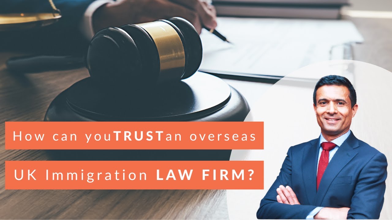 How Can You Trust An Overseas UK Immigration Law Firm? - YouTube