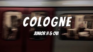 Colagne - Junior H x Ovi (Letra / Lyrics)