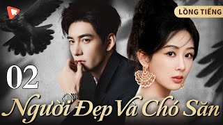 Người Đẹp Và Chó Săn - 2 | Dương Tử \u0026 Trần Tinh Húc | Nữ Thám Tử Xinh Đẹp Và Đội \