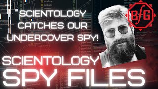 Scientology Spy Files #16 - Scientology Catch one of our Spies!