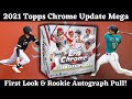 Rookie Auto Pull!  First look at 2021Topps Chrome Update Mega Box!