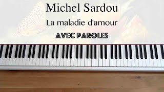 Michel Sardou - La maladie d'amour (avec paroles) - Piano