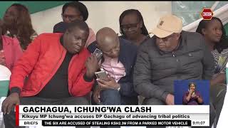 Chaos erupt as Gachagua and Ichung’wa supporters clash