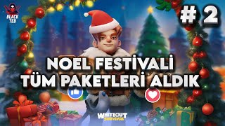 NOEL FESTİVALİ YAYINI #2  - WHİTEOUT SURVİVAL