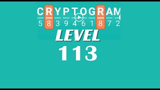 Cryptogram Level 113 Answers ✅ | Go Answer
