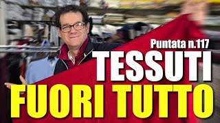 Tessuti Bellissimi da soli 5,90€/Mt. ! 🇮🇹 Gli Scampoli dei F.lli Antonioli - Puntata N.117 🎥