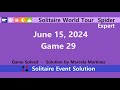 Solitaire World Tour Game #29 | June 15, 2024 Event | Spider Expert