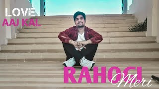 Rahogi Meri - Love Aaj Kal | Lyrical Dance Choreography | Skipper Shubham