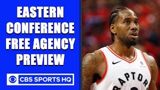 Eastern Conference Free Agency Preview | Will Kawhi RETURN to Toronto? | CBS Sports HQ