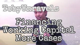 Working Capital Management — Financing Working Capital More Cases