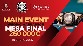 RESUMEN MESA FINAL | WSOPc Marrakech MAIN EVENT 15,000 MAD