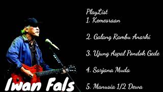 Iwan Fals 5 lagu terbaik sepanjang masa ( Nostalgia )