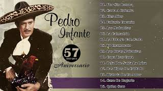 Pedro Infante Sus Mejores Canciones - 15 Autenticos Éxitos Rancheras Con Pedro Infante