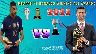 Ronaldo vs Mbappe Comparison Winner🔥All Awards In His Life Career 🔥🔥🏆