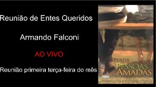 Reunião de Entes Queridos - Armando Falconi - 03/12/2024