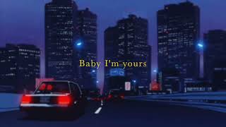 I'm yours - Isabel LaRosa (slowed + reverb & lyrics)