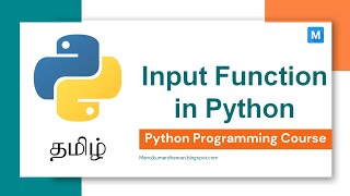 Python Programming in Tamil | Input function in Python | Manojkumar C