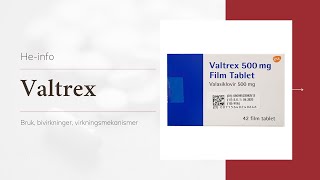 #Valtrex: Indikasjoner, kontraindikasjoner, dosering, bivirkninger