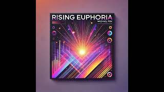 Michael Pok - Rising Euphoria