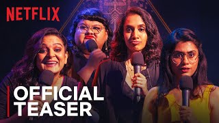 Ladies Up | Stand-Up Special | Prashasti, Supriya, Niveditha & Kaneez | Teaser | Netflix India