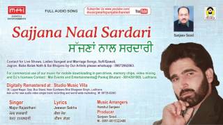 Sajjana Naal Sardari - Major Rajasthani