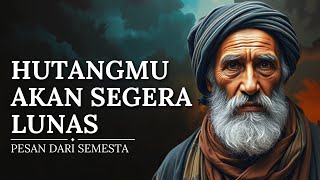 5 Tanda Dari Semesta Hutangmu Akan Segera Lunas ✨ JIWA TERPILIH