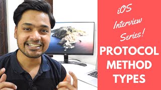 Types of Method in Protocol Swift : iOS Interview Series#09