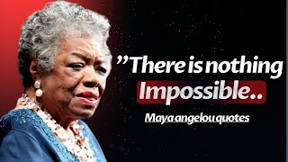 Maya Angelou's Life Changing  Quotes || Quotes About Life & Love||#quotes #mayaangelou