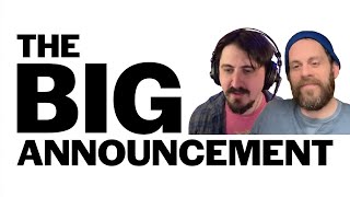 The Big Announcement