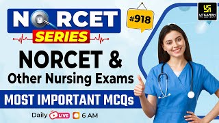 MSN, PEDIA, PHARMA | NORCET Series #918 | NORCET \u0026 All Nursing Exams Special Class