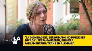 Dignidad del ser humano no puede ser tocada: Tessa Ganserer, primera parlamentaria trans en Alemania